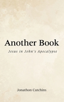 Another Book: Jesus in John's Apocalypse B0CM8PL6VG Book Cover