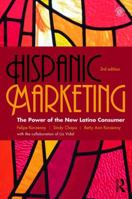 Hispanic Marketing: The Power of the New Latino Consumer 1856177947 Book Cover