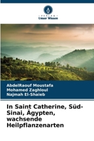 In Saint Catherine, Süd-Sinai, Ägypten, wachsende Heilpflanzenarten (German Edition) 6209785506 Book Cover