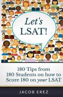 Let's LSAT: 180 Tips from 180 Students on How to Score 180 on Your LSAT 069223148X Book Cover