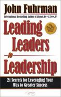 Leading Leaders to Leadership 0938716301 Book Cover