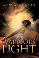 Warriors of Light: Book One 1426995393 Book Cover