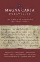 Magna Carta Unravelled: The Case for Christian Freedoms Today 0957572549 Book Cover