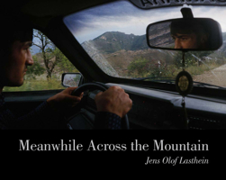 Jens Olof Lasthein Meanwhile Across the Mountain - Pictures from the Caucasus /anglais 9171263675 Book Cover