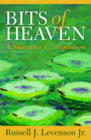 Bits of Heaven: A Summer Companion 164065271X Book Cover