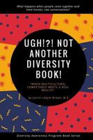 UGH!?! Not Another Diversity Book 1640502920 Book Cover