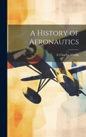 A History of Aeronautics 1021178829 Book Cover