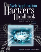 The Web Application Hacker's Handbook: Discovering and Exploiting Security Flaws 1118026470 Book Cover