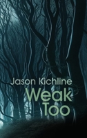 Weak Too 1304561267 Book Cover