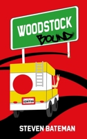 Woodstock Bound 1949193772 Book Cover