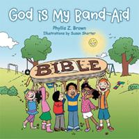 God Is My Band-Aid 1491810661 Book Cover