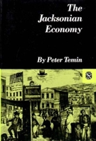 The Jacksonian Economy 0393098419 Book Cover