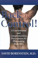 Back in Control: A Conventional and Complementary Prescription for Eliminating Back Pain 0871319454 Book Cover