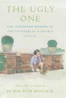 The Ugly One: Childhood Memoirs, 1913-39 0718143337 Book Cover