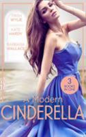A Modern Cinderella: His L.A. Cinderella (In Her Shoes…) / His Shy Cinderella / A Millionaire for Cinderella 0263280667 Book Cover