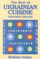 Best of Ukrainian Cuisine (Hippocrene International Cookbook Series) 0781806542 Book Cover