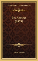 Les Apotres (1879) 1160742251 Book Cover