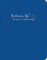 Fortune-Telling Book of Dreams 0811862461 Book Cover