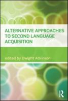 Alternative Approaches to Second Language Acquisition 0415549256 Book Cover