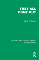 They All Come Out (Sir Halley Stewart Trust: Publications) 1032886404 Book Cover