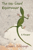 The Six-Lined Racerunner: A Memoir B0GDMH1VDL Book Cover