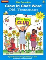 Grow in God's Word Old Testament: Grades 1-2 0764705903 Book Cover