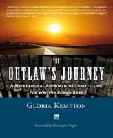 The Outlaw's Journey: A Mythological Approach to Storytelling for Writers Behind Bars 1609440722 Book Cover