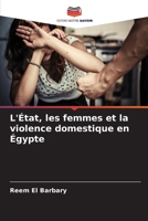 L'État, les femmes et la violence domestique en Égypte (French Edition) 6208556732 Book Cover