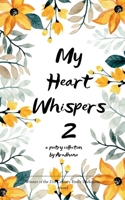 My Heart Whispers-2 The unsaid... 9375105318 Book Cover