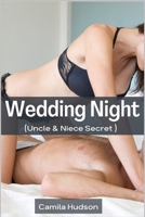 Wedding Night: Extremely Domination, Alpha, Monster Cuckold, Menage Age Gap, Erotica Romance Story 1685221564 Book Cover