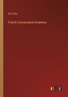 French Conversation-Grammar 3385246164 Book Cover