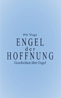 Engel der Hoffnung: Geschichten über Engel 3755737280 Book Cover