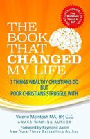The Book That Changed My Life: 7 Things Wealthy Christians Do But Poor Christians Struggle with 1772771546 Book Cover
