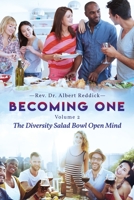 Becoming One: Volume 2 The Diversity Salad Bowl Open Mind 1952896150 Book Cover