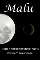 MALU LUNAE CRESCERE INCIPIENTIS 8412190874 Book Cover