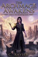 The Archmage Awakens (The Sundering Cycle) B0HHD69QMG Book Cover