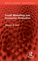 Credit Marketing and Consumer Protection 104107722X Book Cover