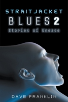 Straitjacket Blues 2: Stories of Unease 1393193811 Book Cover