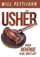The Usher: When Revenge Is All That's Left 1468529773 Book Cover