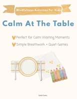 Calm At The Table B0GY61JNT6 Book Cover
