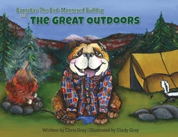 Barnabas The Bad-Mannered Bulldog and The Great Outdoors 1732322775 Book Cover