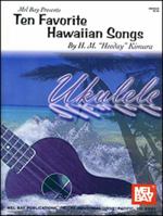 Mel Bay Presents Ten Favorite Hawaiian Songs 0786647027 Book Cover