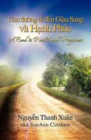 A road to Wealth and Happiness: Bi an cua su Thanh Cong 1450050360 Book Cover