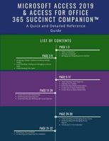 Microsoft Access 2019 & Access for Office 365 Succinct Companion™: A Quick and Detailed Reference Guide 1790799457 Book Cover