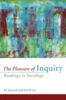 The Pleasure of Inquiry: Readings in Sociology 0176104747 Book Cover