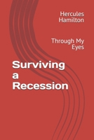 Surviving a Recession: Through My Eyes B0H9V6DZ3W Book Cover