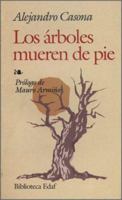 Arboles Mueren de Pie 8441421897 Book Cover