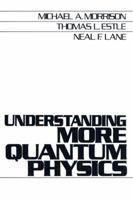 Understanding More Quantum Physics: Quantum States of Atoms 0139283005 Book Cover