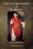 The Autobiography of St. Ignatius 1515291081 Book Cover