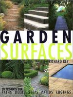 Garden Surfaces: 20 Projects for Paths, Decks, Steps, Patios, and Edgings 1571458247 Book Cover